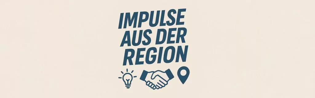 Blauer Text IMPULSE AUS DER REGION über den Symbolen einer Glühbirne, eines Händedrucks und einer Anstecknadel auf beigem Hintergrund, die auf das bevorstehende Aktionswochenende hinweisen.